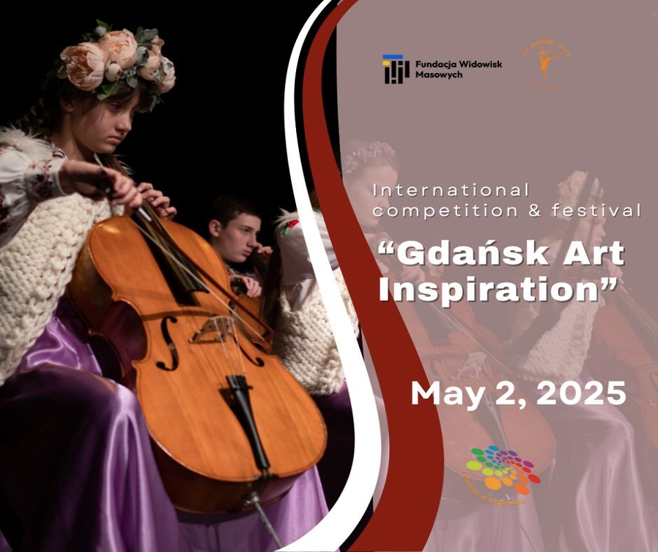 International competition & festival “Gdańsk Art Inspiration”